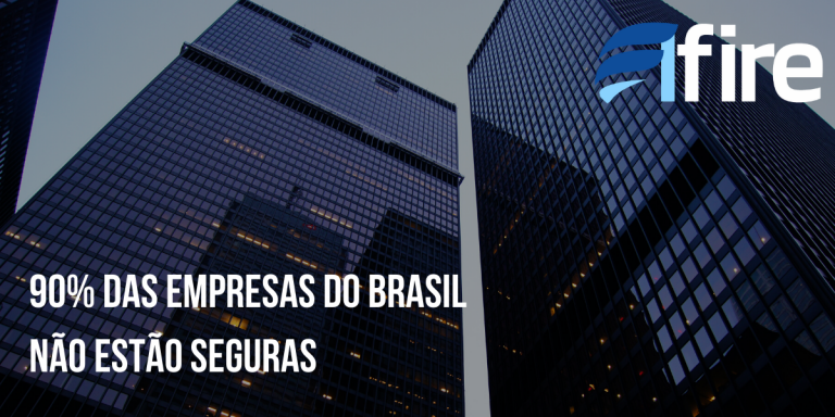 90% das Empresas no Brasil não Estão Seguras