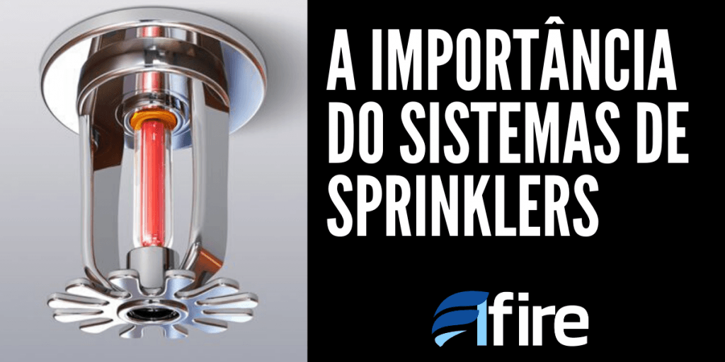 A importância do Sistemas de Sprinklers segurança 1 2 A importância do Sistemas de Sprinklers segurança 1 2
